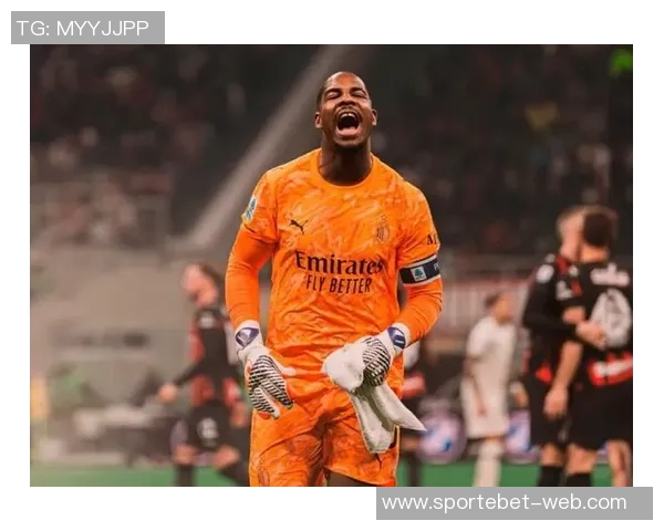 迈尼昂社媒庆祝扑出20点球展现绝佳状态永远支持米兰不离不弃